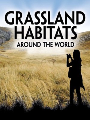 cover image of Grassland Habitats Around the World
